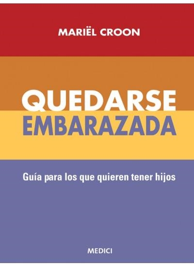QUEDARSE EMBARAZADA | 9788497990134 | CROON, MARIEL | Llibreria La Gralla | Librería online de Granollers