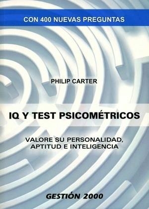 IQ Y TEST PSICOMETRICOS | 9788496426573 | CARTER, PHILIP | Llibreria La Gralla | Llibreria online de Granollers