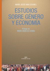 ESTUDIOS SOBRE GENERO Y ECONOMIA | 9788446024330 | VARA, MARIA JESUS (COORD) | Llibreria La Gralla | Llibreria online de Granollers