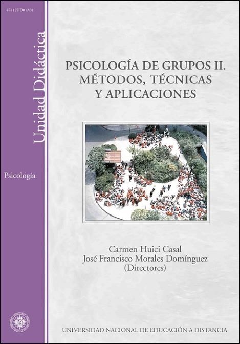 PSICOLOGIA DE GRUPOS II.METODOS.TECNICAS Y APLICACIONES | 9788436250480 | HUICI, CARMEN / MORALES, JOSE FRANCISCO | Llibreria La Gralla | Llibreria online de Granollers