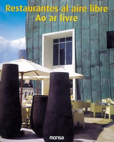 RESTAURANTES AL AIRE LIBRE / AO AR LIVRE | 9788496429208 | MINGUET, JOSEP MARIA | Llibreria La Gralla | Llibreria online de Granollers