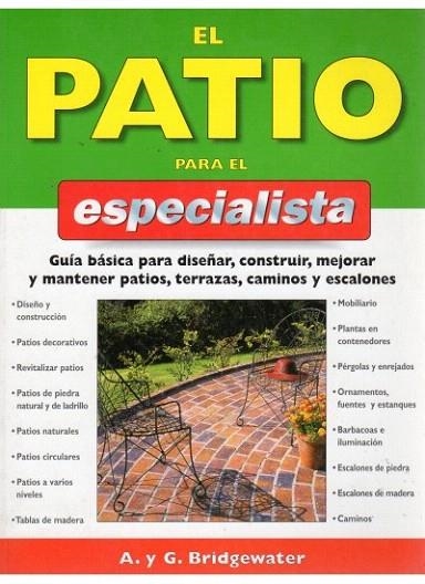 PATIO PARA EL ESPECIALISTA, EL | 9788428214209 | BRIDGEWATER,  A. Y G. | Llibreria La Gralla | Llibreria online de Granollers