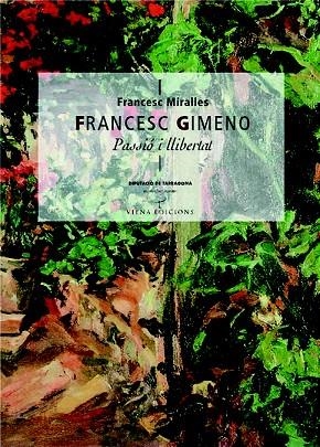 FRANCESC GIMENO PASSIO I LLIBERTAT | 9788483303641 | MIRALLES, FRANCESC | Llibreria La Gralla | Librería online de Granollers