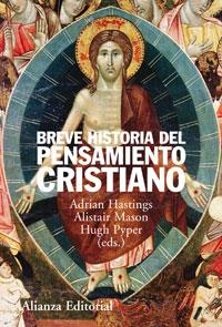 BREVE HISTORIA DEL PENSAMIENTO CRISTIANO | 9788420647913 | HASTINGS, ADRIAN / MASON, ALISTAIR / PYPER, HUGH ( | Llibreria La Gralla | Llibreria online de Granollers