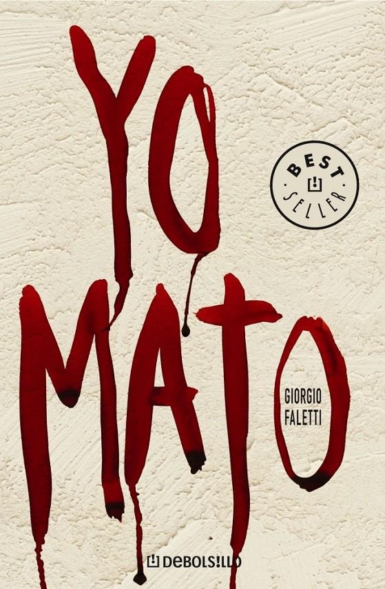 YO MATO (DB BEST SELLER 637/1) | 9788497937788 | FALETTI, GIORGIO | Llibreria La Gralla | Llibreria online de Granollers