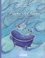 ARTE DEL BAÑO, EL | 9788475566580 | STANKOVIC, MIROSLAVA / STEIDLE, SILVIA | Llibreria La Gralla | Llibreria online de Granollers