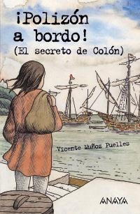 POLIZON A BORDO. EL SECRETO DE COLON (LLIBRE + ACTIVITATS) | 9788466747493 | MUÑOZ PUELLES, VICENTE | Llibreria La Gralla | Llibreria online de Granollers