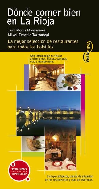 DONDE COMER BIEN EN LA RIOJA (2005) | 9788424100537 | MORGA MANZANARES, JAIRO / ZEBERIO TORRONTEGI, MIKE | Llibreria La Gralla | Llibreria online de Granollers