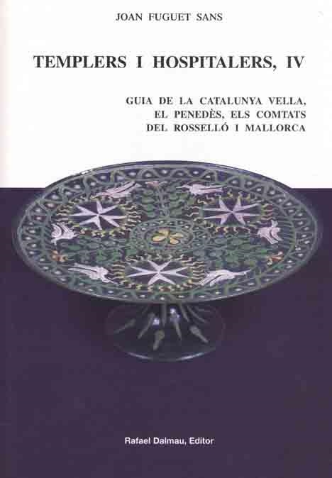 TEMPLERS I HOSPITALERS IV | 9788423206865 | FUGUET SANS, JOAN | Llibreria La Gralla | Librería online de Granollers