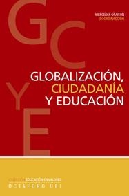 GLOBALIZACION CIUDADANIA EDUCACION | 9788480637671 | ORAISON, MERCEDES (COORD.) | Llibreria La Gralla | Llibreria online de Granollers