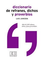 DICCIONARIO DE REFRANES DICHOS Y PROVERBIOS | 9788467020519 | L. JUNCEDA | Llibreria La Gralla | Librería online de Granollers