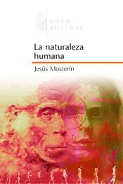 NATURALEZA HUMANA, LA (GRAN AUSTRAL) | 9788467020359 | MOSTERIN, JESUS | Llibreria La Gralla | Llibreria online de Granollers