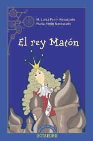 REY MATON, EL | 9788480637756 | PENIN NAVASCUES, M. LUISA / PENIN NAVASCUES, NURIA | Llibreria La Gralla | Llibreria online de Granollers