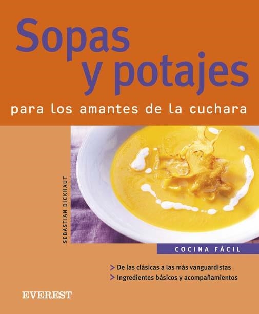 SOPAS Y POTAJES (COCINA FACIL) | 9788424117641 | DICKHAUT, SEBASTIAN | Llibreria La Gralla | Librería online de Granollers