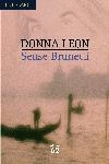 SENSE BRUNETTI (EL BALANCI 528) | 9788429757569 | LEON, DONNA | Llibreria La Gralla | Librería online de Granollers