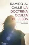 DOCTRINA OCULTA DE JESUS, LA | 9788427032217 | CALLE, RAMIRO A. | Llibreria La Gralla | Llibreria online de Granollers