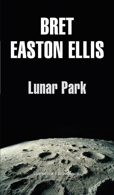 LUNAR PARK | 9788439701507 | EASTON ELLIS, BRET | Llibreria La Gralla | Llibreria online de Granollers