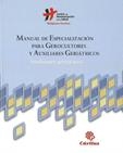 MANUAL DE ESPECIALIZACION PARA GEROCULTORES Y AUXILIARES GER | 9788484403463 | CENTRO DE HUMANIZACIÓN DE LA SALUD | Llibreria La Gralla | Llibreria online de Granollers