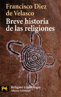 BREVE HISTORIA DE LAS RELIGIONES (H 4112) | 9788420660127 | DIEZ DE VELASCO, FRANCISCO | Llibreria La Gralla | Llibreria online de Granollers