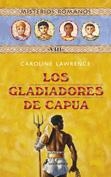 GLADIADORES DE CAPUA, LOS (MISTERIOS ROMANOS VIII) | 9788478889747 | LAWRENCE, CAROLINE | Llibreria La Gralla | Llibreria online de Granollers