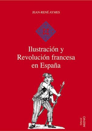 ILUSTRACION Y REVOLUCION FRANCESA EN ESPAÑA (HISPANIA 18) | 9788497431552 | AYMES, JEAN RENE | Llibreria La Gralla | Llibreria online de Granollers