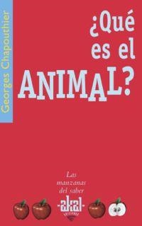 QUE ES EL ANIMAL? | 9788446022466 | CHAPOUTHIER, GEORGES | Llibreria La Gralla | Llibreria online de Granollers