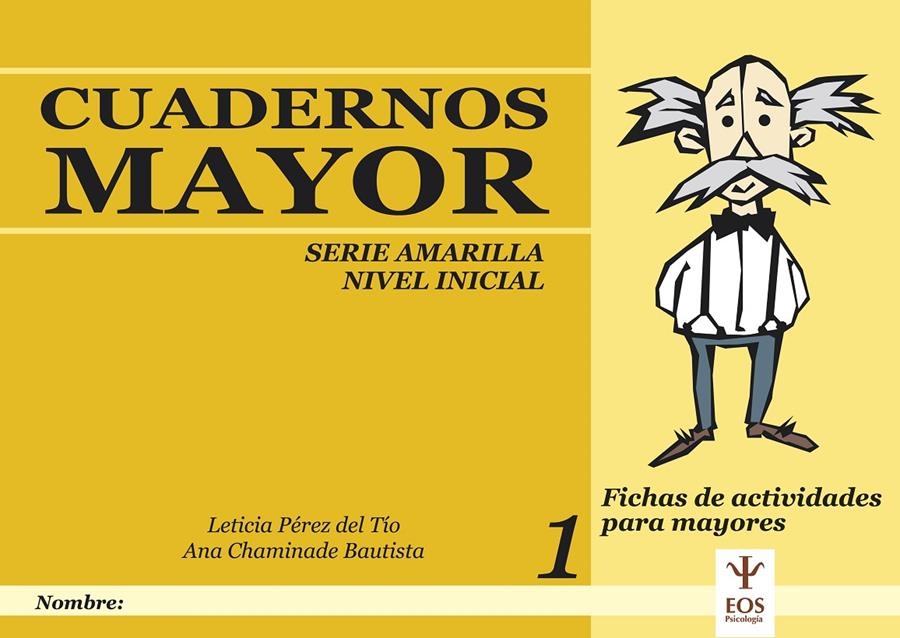 CUADERNOS MAYOR 1 SERIE AMARILLA NIVEL INICIAL FICHAS DE | 9788497271646 | PEREZ DEL TIO, LETICIA / CHAMINADE BAUTISTA, ANA | Llibreria La Gralla | Llibreria online de Granollers