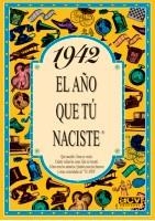 1942 EL AÑO QUE TU NACISTE | 9788488907790 | COLLADO BASCOMPTE, ROSA | Llibreria La Gralla | Librería online de Granollers