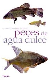 PECES DE AGUA DULCE | 9788430551712 | VARIOS AUTORES | Llibreria La Gralla | Librería online de Granollers