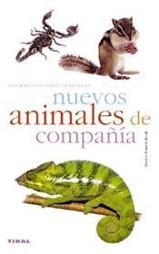 NUEVOS ANIMALES DE COMPAÑIA | 9788430546466 | RIVAL, FRANCK | Llibreria La Gralla | Librería online de Granollers