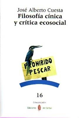 FILOSOFIA CINICA Y CRITICA ECOSOCIAL | 9788476284872 | CUESTA MARTINEZ, JOSE ALBERTO | Llibreria La Gralla | Librería online de Granollers