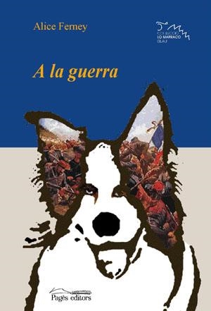 A LA GUERRA (LO MARRACO BLAU 15) | 9788497793438 | FERNEY, ALICE | Llibreria La Gralla | Librería online de Granollers