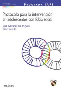 PROTOCOLO PARA LA INTERVENCION EN ADOLESCENTES CON FOBIA SOC | 9788436818291 | OLIVARES RODRIGUEZ, JOSE (DIR. Y COORD.) | Llibreria La Gralla | Llibreria online de Granollers