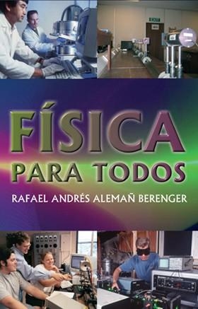 FISICA PARA TODOS | 9788495495600 | ALEMAÑ BERENGUER, RAFAEL ANDRES | Llibreria La Gralla | Llibreria online de Granollers