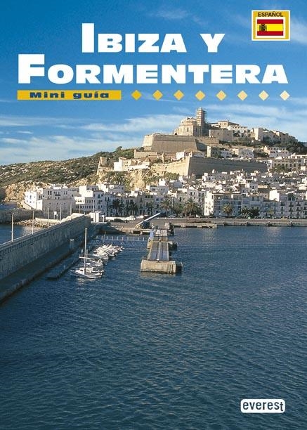 IBIZA Y FORMENTERA MINI GUIA TURISMO EVEREST | 9788424106133 | PEREZ ESCRIBANO, JUAN | Llibreria La Gralla | Librería online de Granollers