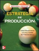 ESTRATEGIA DE PRODUCCION (2ª ED) | 9788448149383 | FERNANDEZ SANCHEZ, ESTEBAN I D'ALTRES | Llibreria La Gralla | Llibreria online de Granollers