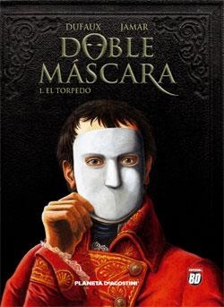 DOBLE MASCARA VOL 1: EL TORPEDO | 9788467420876 | DUFAUX / JAMAR | Llibreria La Gralla | Llibreria online de Granollers