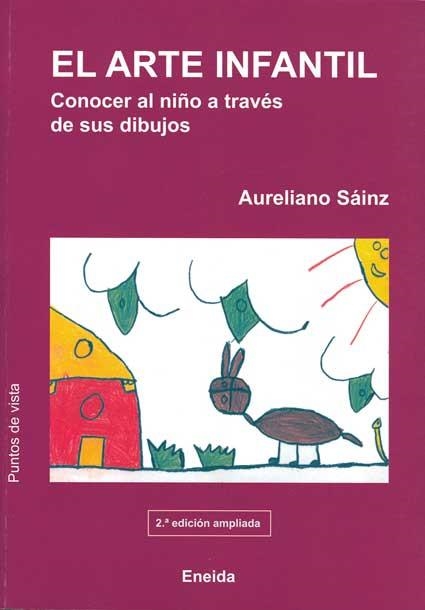 ARTE INFANTIL, EL. CONOCER AL NIÑO A TRAVES DE SUS DIBUJOS | 9788495427915 | SAINZ MARTIN, AURELIANO | Llibreria La Gralla | Llibreria online de Granollers