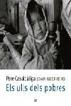 ULLS DELS POBRES, ELS | 9788429757439 | CASALDALIGA, PERE / GUERRERO, JOAN | Llibreria La Gralla | Librería online de Granollers