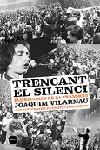 TRENCANT EL SILENCI. ELS RECITALS DE LA TRANSICIO | 9788496499386 | VILARNAU, JOAQUIM | Llibreria La Gralla | Llibreria online de Granollers