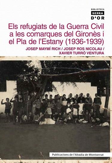 REFUGIATS DE LA GUERRA CIVIL A LES COMARQUES DEL GIRONES I E | 9788484157830 | MAYMI RICH, JOSEP I D'ALTRES | Llibreria La Gralla | Llibreria online de Granollers