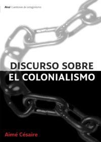 DISCURSOS SOBRE EL COLONIALISMO | 9788446021674 | CESAIRE, AIME | Llibreria La Gralla | Llibreria online de Granollers