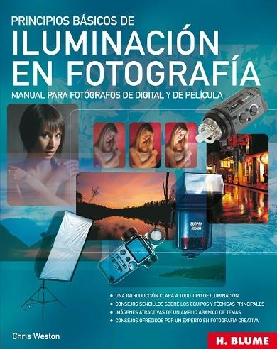 PRINICIPIOS BASICOS DE ILUMINACION EN FOTOGRAFIA | 9788489840744 | WESTON, CHRIS | Llibreria La Gralla | Llibreria online de Granollers