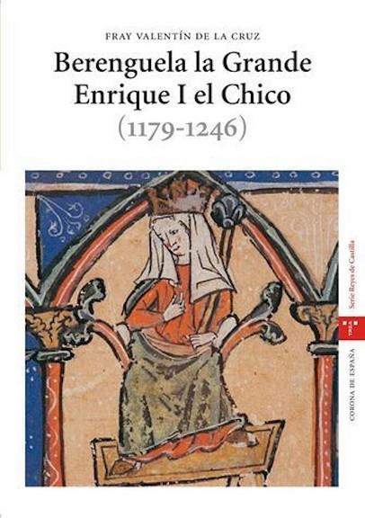 BERENGUELA LA GRANDE ENRIQUE I EL CHICO (REYES DE CASTILLA) | 9788497042086 | FRAY VALENTIN DE LA CRUZ | Llibreria La Gralla | Llibreria online de Granollers