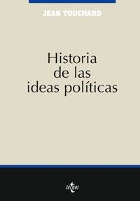 HISTORIA DE LAS IDEAS POLITICAS | 9788430943555 | TOUCHARD, JEAN | Llibreria La Gralla | Llibreria online de Granollers