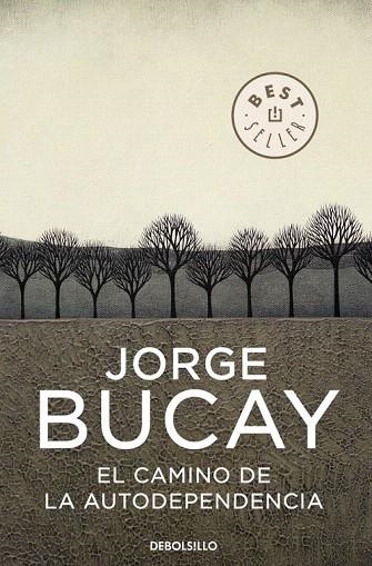 CAMINO DE LA AUTODEPENDENCIA, EL (DB 548/1) | 9788483461105 | BUCAY, JORGE | Llibreria La Gralla | Llibreria online de Granollers