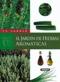 JARDIN DE LAS HIERBAS AROMATICAS, EL (TU JARDIN) | 9788430530052 | BOURDONNEAU, YVES | Llibreria La Gralla | Llibreria online de Granollers