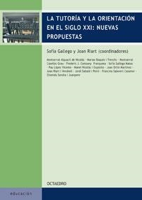 TUTORIA Y LA ORIENTACION EN EL SIGLO XXI: NUEVAS PROPUESTAS, | 9788480638081 | GALLEGO, SOFIA / RIART, JOAN (COORDS.) | Llibreria La Gralla | Llibreria online de Granollers