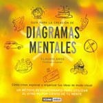 DIAGRAMAS MENTALES | 9788475563954 | AROS, CLAUDIO | Llibreria La Gralla | Librería online de Granollers