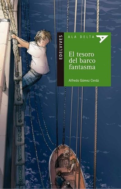 TESORO DEL BARCO FANTASMA, EL (ALA DELTA VERDE, 54) | 9788426359629 | GOMEZ, ALFREDO | Llibreria La Gralla | Llibreria online de Granollers